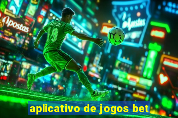 aplicativo de jogos bet