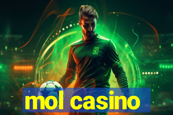 mol casino