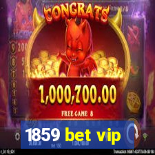 1859 bet vip