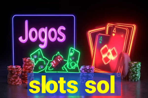 slots sol