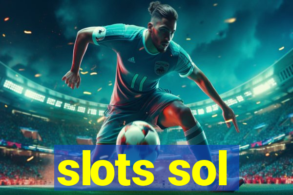 slots sol