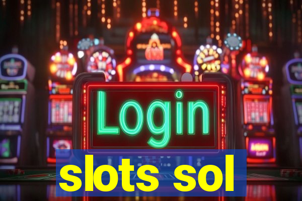 slots sol