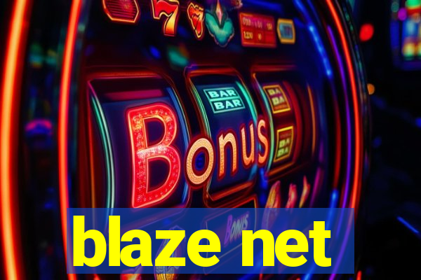 blaze net