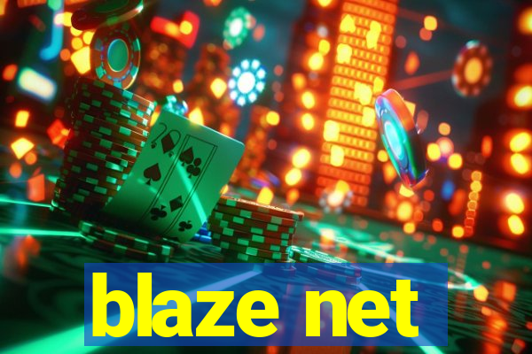 blaze net