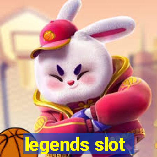 legends slot