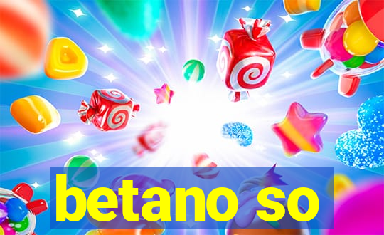 betano so