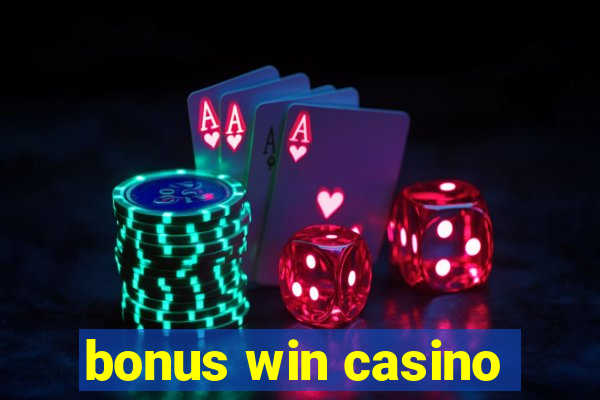 bonus win casino