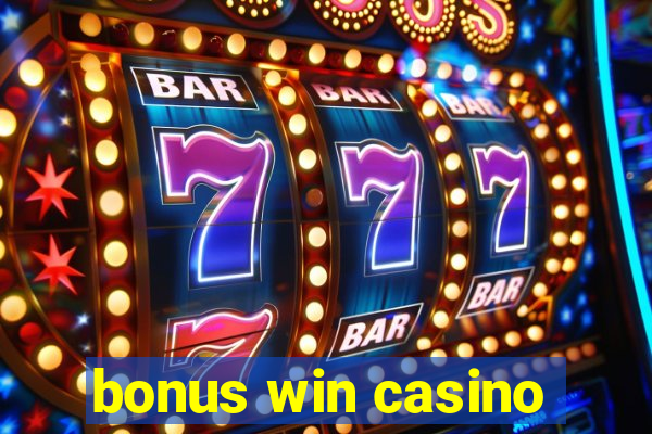 bonus win casino