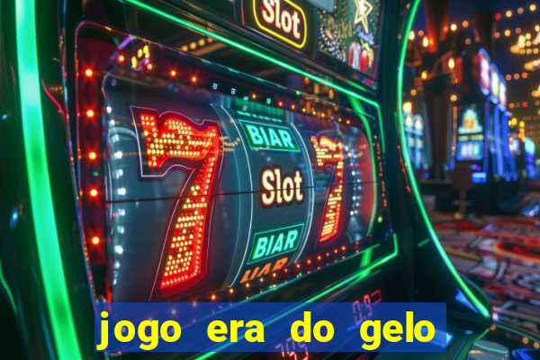 jogo era do gelo ca?a níquel