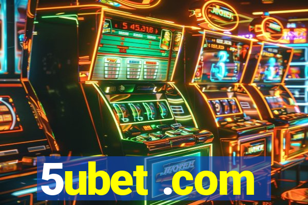 5ubet .com