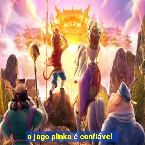 o jogo plinko é confiável