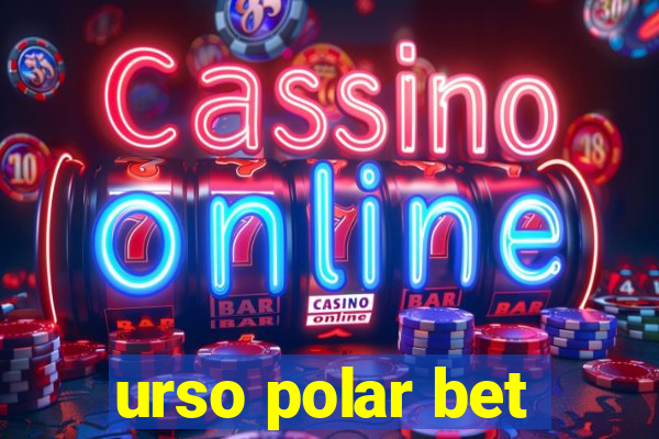 urso polar bet