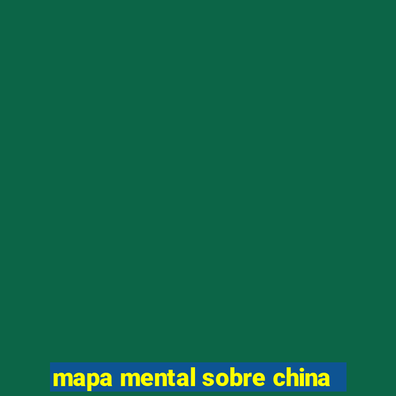 mapa mental sobre china