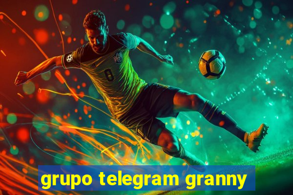 grupo telegram granny