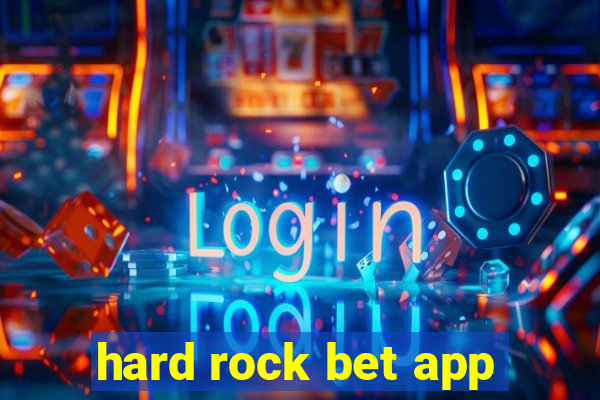 hard rock bet app