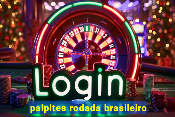 palpites rodada brasileiro