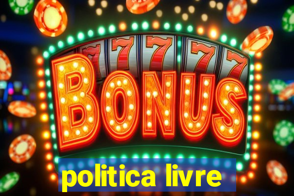 politica livre