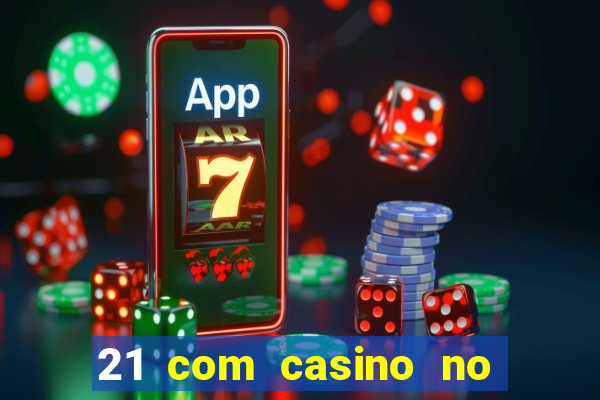 21 com casino no deposit bonus