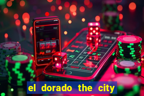 el dorado the city of gold slot free play