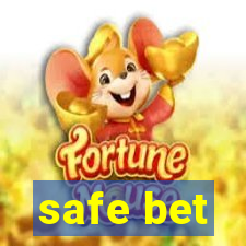 safe bet