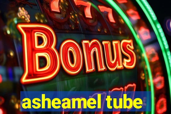 asheamel tube