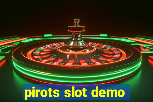 pirots slot demo