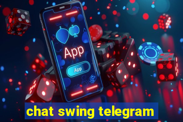 chat swing telegram