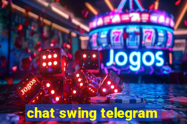 chat swing telegram