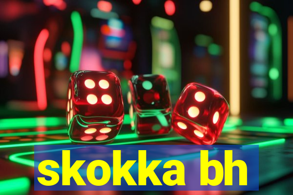 skokka bh