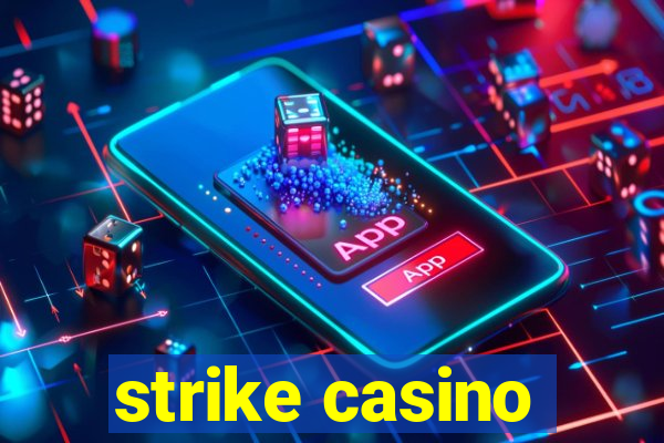 strike casino