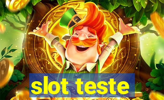 slot teste