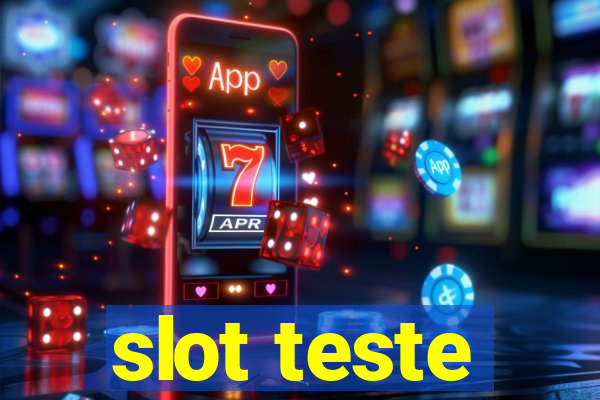 slot teste