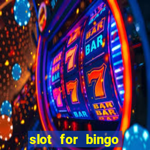 slot for bingo paga mesmo