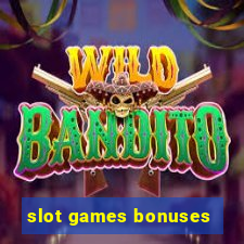 slot games bonuses