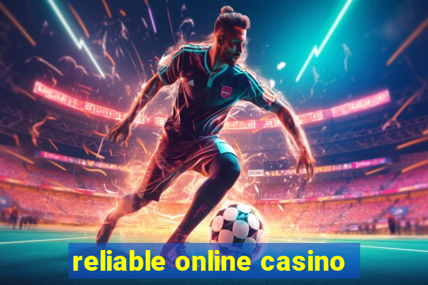 reliable online casino