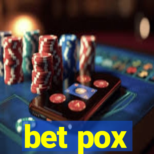 bet pox