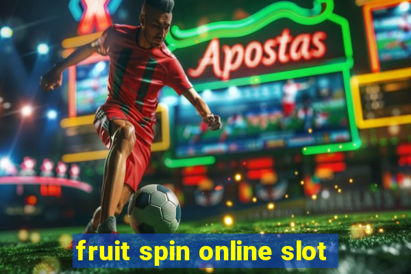 fruit spin online slot