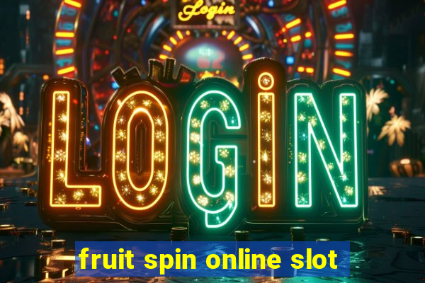 fruit spin online slot