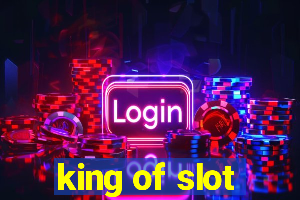 king of slot