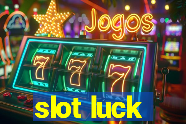 slot luck