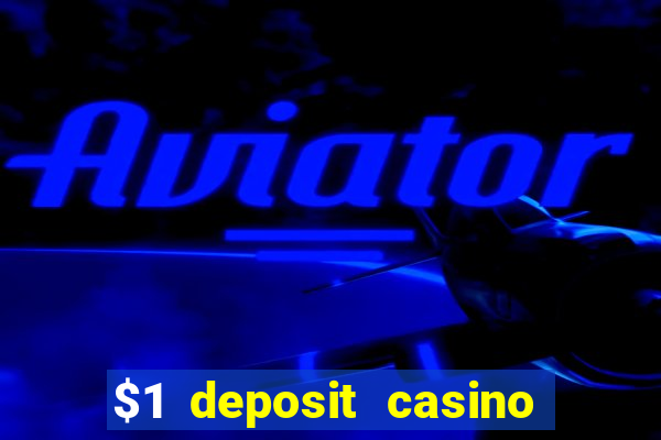 $1 deposit casino in canada