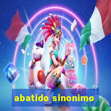 abatido sinonimo