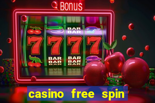 casino free spin no deposit bonus