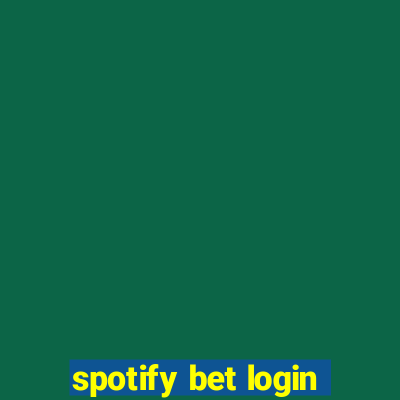 spotify bet login