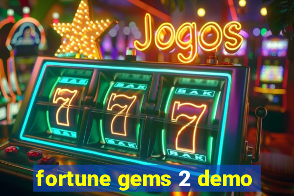 fortune gems 2 demo