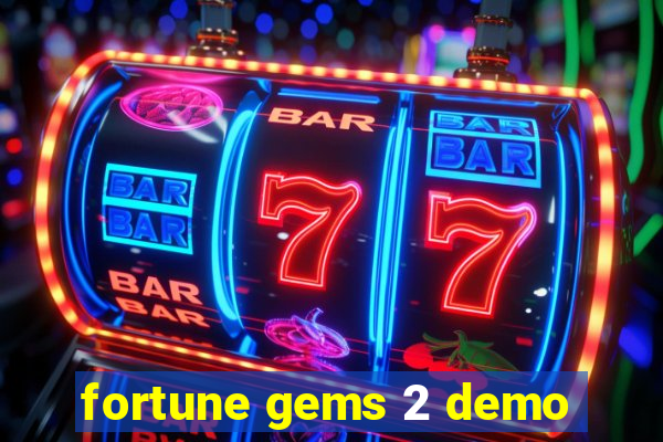 fortune gems 2 demo