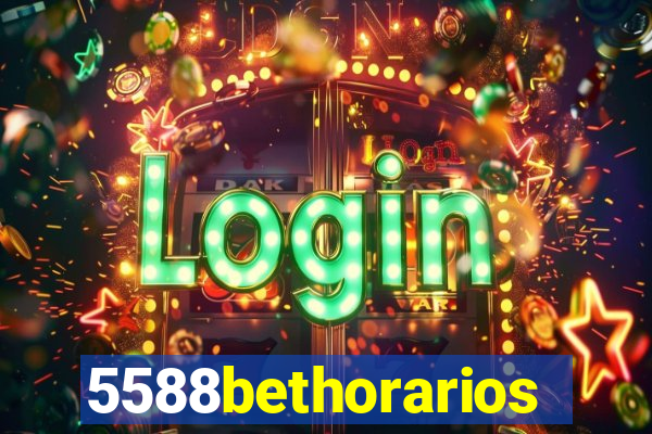 5588bethorarios