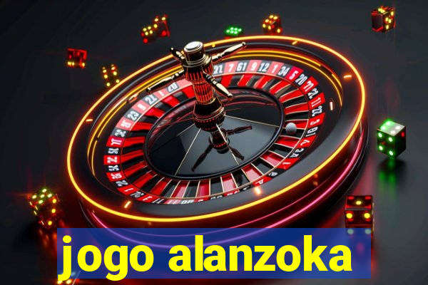 jogo alanzoka