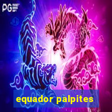 equador palpites