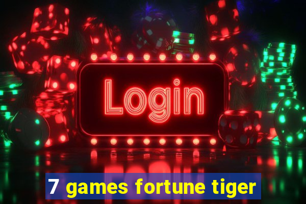 7 games fortune tiger